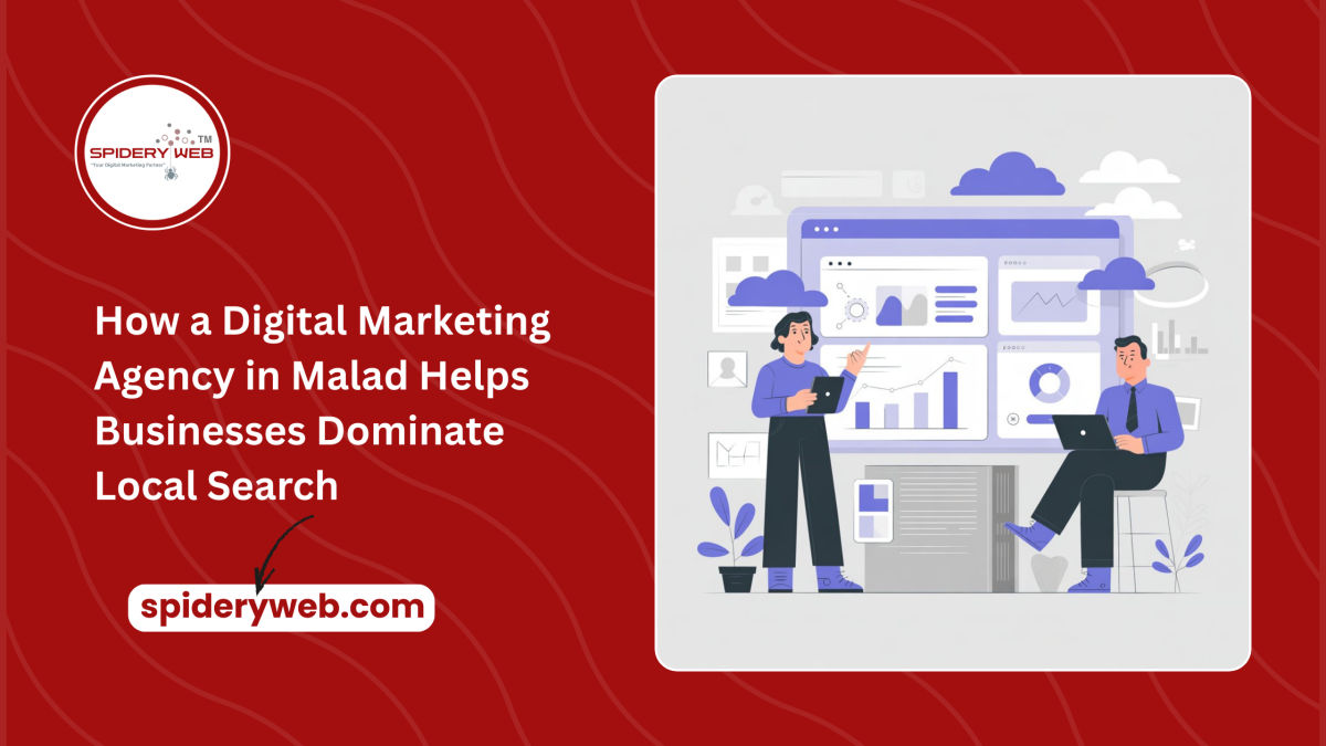 How a Digital Marketing Agency in Malad Helps Businesses Dominate Local Search