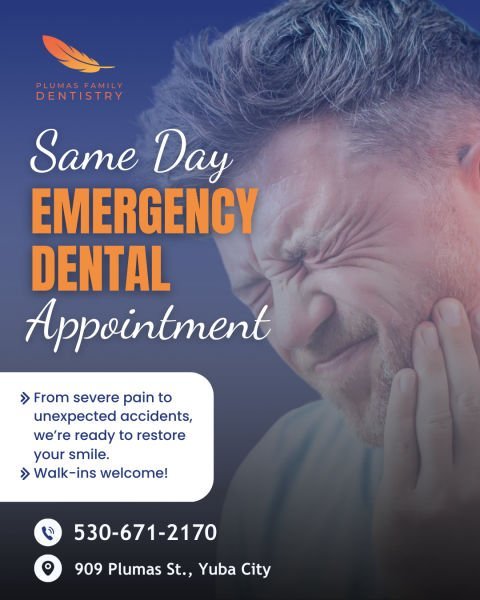 Same-day emergency dental — Yuba City clinic ad