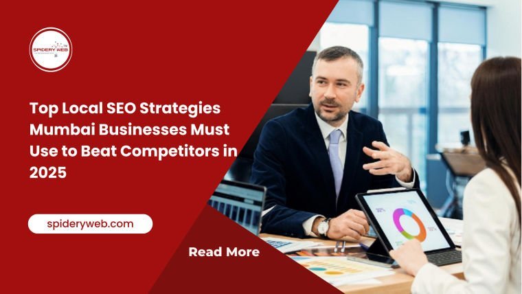 Top Local SEO Strategies Mumbai Businesses Must Use to Beat Competitors in 2025