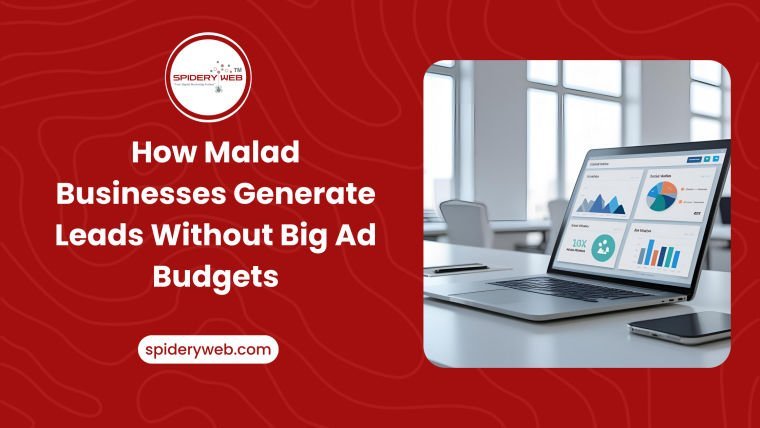 How Malad Businesses Generate Leads Without Big Ad Budgets
