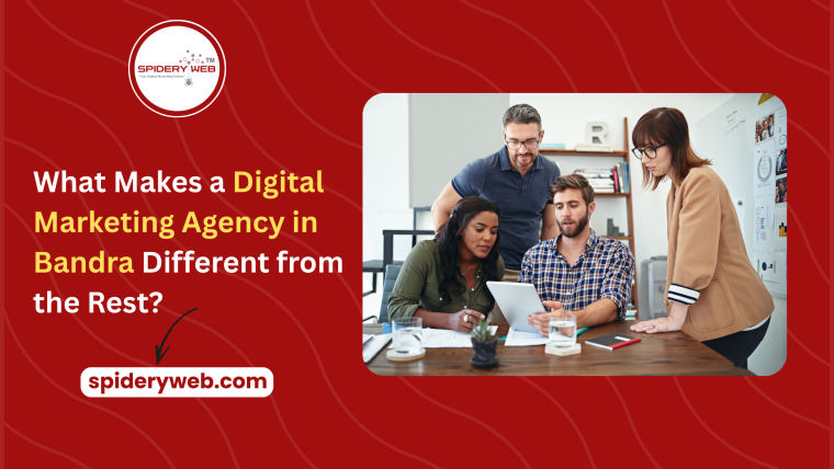 What Makes a Digital Marketing Agency in Bandra Different from the Rest?